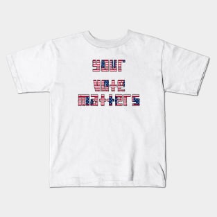 your vote matters Kids T-Shirt